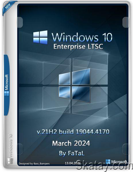 Microsoft Windows 10 Корпоративная LTSC (10.0.19044.4170) Версия 21H2 март 2024 by FaTaL (Ru/2024)