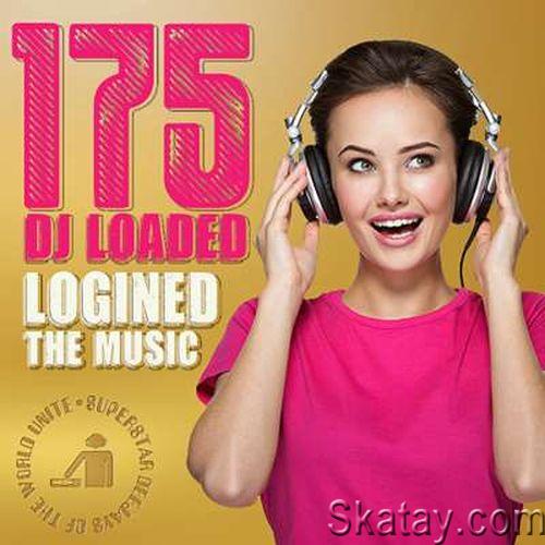 175 DJ Loaded - The Music Logined (2024)