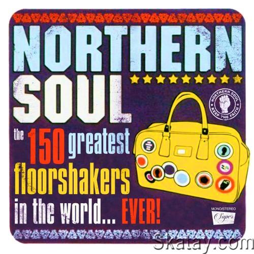 Northern Soul The 150 Greatest Floorshakers in the World... Ever! (6CD) (2024)