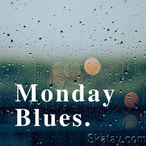 Monday Blues (2024) FLAC