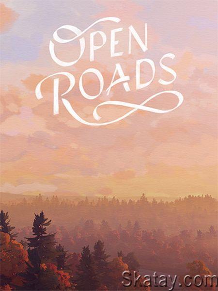 Open Roads(2024/Ru/En/Multi/RePack от FitGirl)