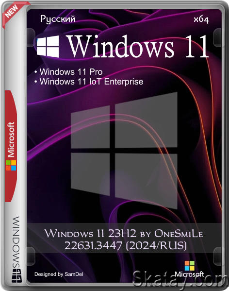 Windows 11 23H2 by OneSmiLe 22631.3447 (2024/RUS)