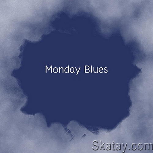 Monday Blues (2024) FLAC