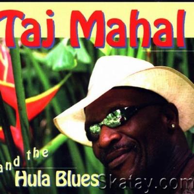 Taj Mahal - Taj Mahal And The Hula Blues (1997) [FLAC]