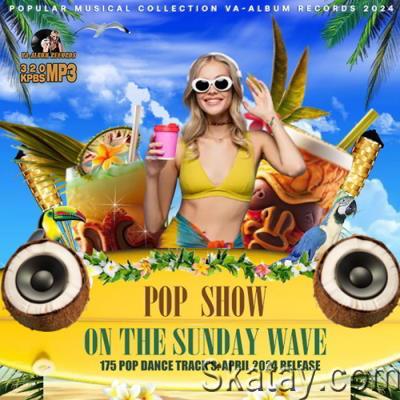 Pop Show On The Sunday Wave (2024)