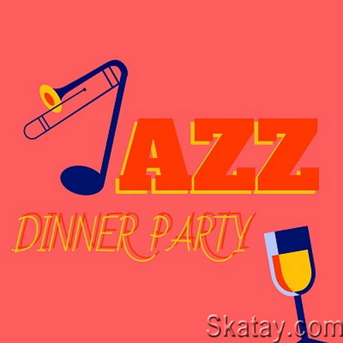 azz Dinner Party (2024) FLAC