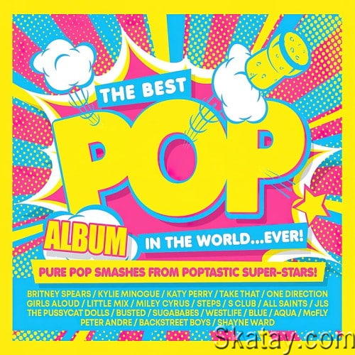 The Best Pop Album in the World...ever! Pure Pop Smashes from Poptastic Super–stars! (3CD) (2024)