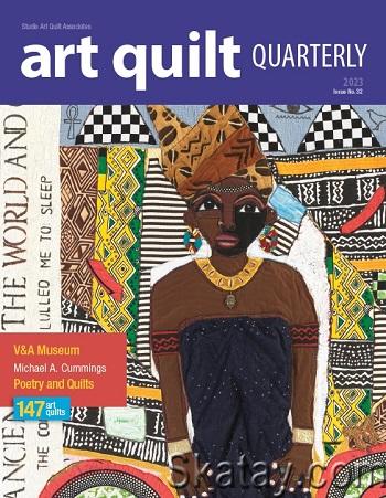 Art Quilt Quarterly №32 (2023)