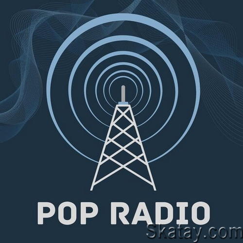 Pop Radio (2024) FLAC