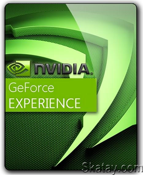 NVIDIA GeForce Experience 3.28.0.412 Final