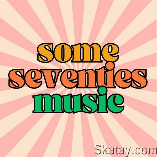 Some Seventies Music (2024)