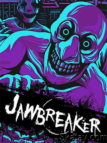 Jawbreaker (2024/Ru/En/Multi/RePack от FitGirl)