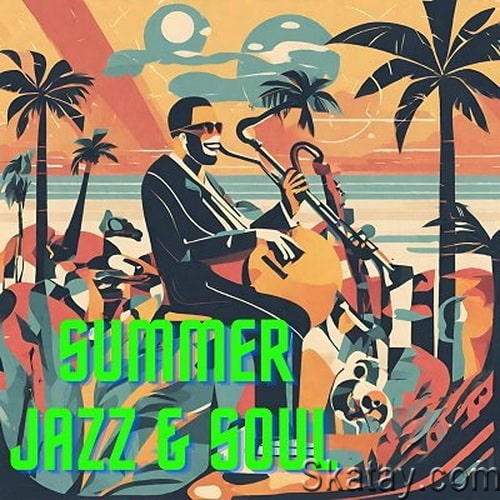 Summer Jazz and Soul (2024) FLAC