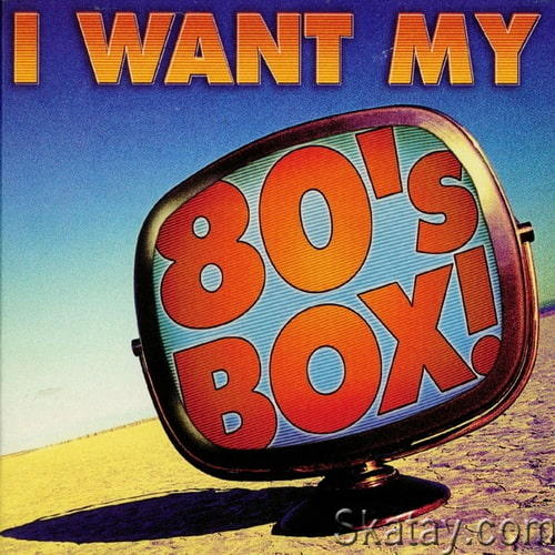 I Want My 80s Box! (3CD) (2001) FLAC
