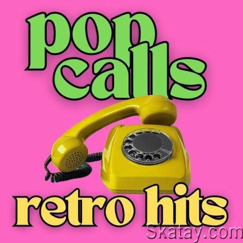 Pop Calls Retro Hits (2024)
