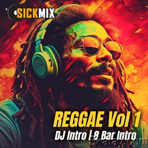 SickMix – Reggae Vol. 1 (2024)