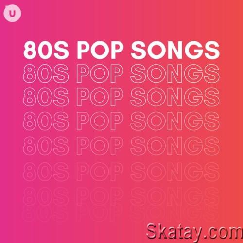 80s Pop Songs by uDiscover (2024)