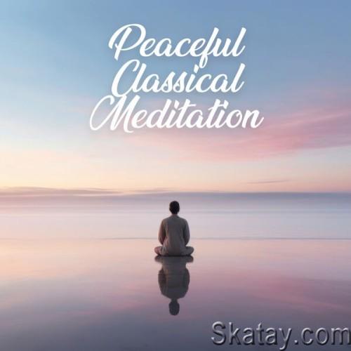 Peaceful Classical Meditation (2024)