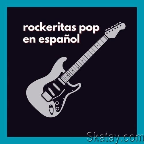 Rockeritas Pop En Espanol (2024)