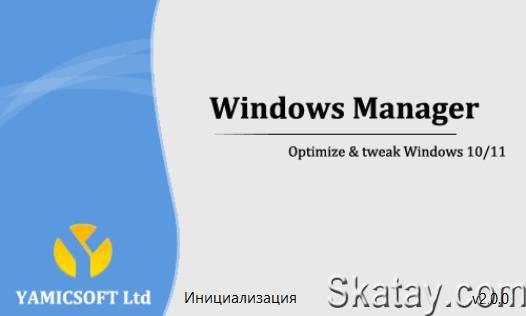 Yamicsoft Windows Manager for Windows 10 & 11 v2.0.0 (x64) Multilanguage Portable by FC Portables