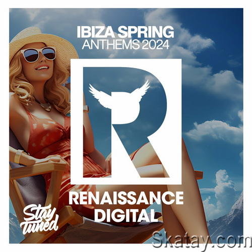 Ibiza Spring Anthems 2024 (2024)