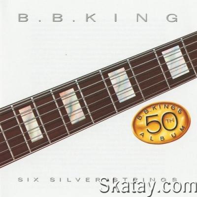 B.B. King - Six Silver Strings (1985) [FLAC]