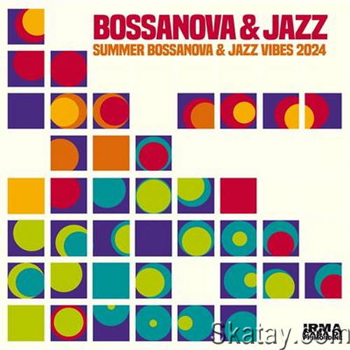 Bossanova and Jazz Summer Bossanova and Jazz Vibes 2024 (2024) FLAC