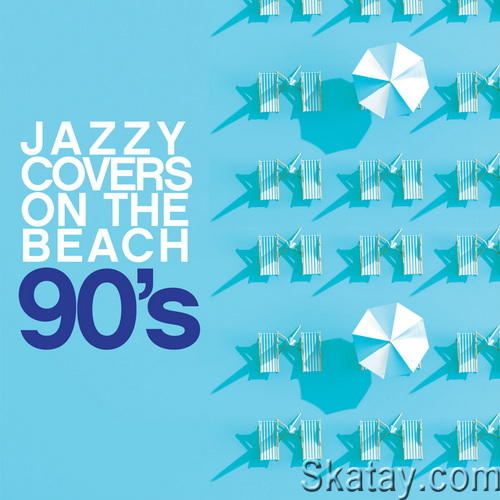 Jazzy Covers 90s On The Beach (2024) FLAC