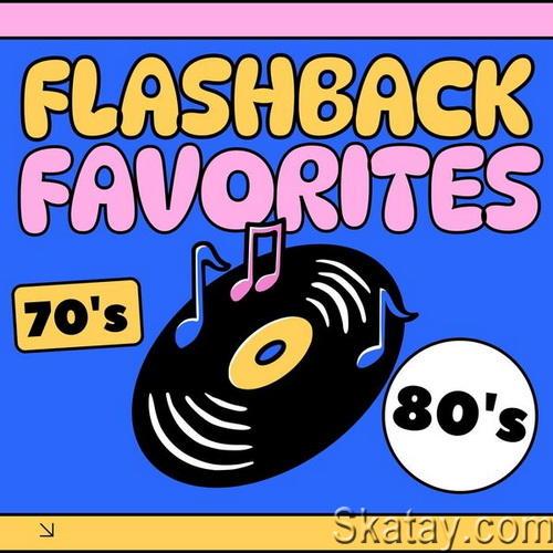 Flashback Favorites 70s 80s (2024)