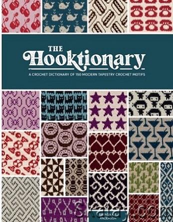 The Hooktionary: A crochet dictionary of 150 modern tapestry crochet motifs (2023)