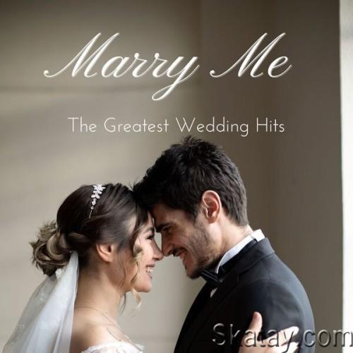 Marry Me – The Greatest Wedding Hits (2024)