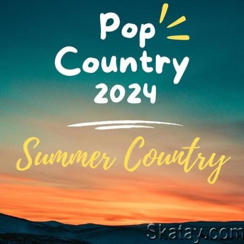 Pop Country 2024 – Summer Country (2024)