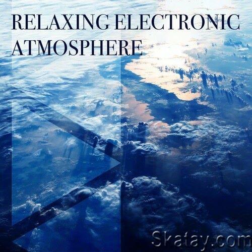 Relaxing Electronic Atmosphere (2024) FLAC