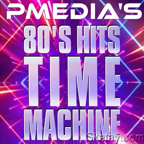 80s Hits Time Machine (2018)