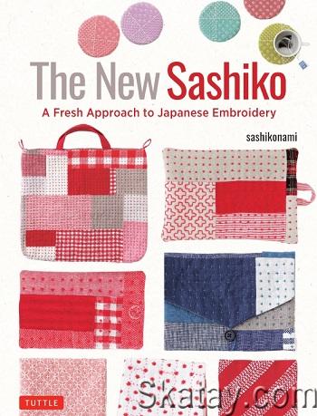 New Sashiko: A Fresh Approach to Japanese Embroidery (2024)