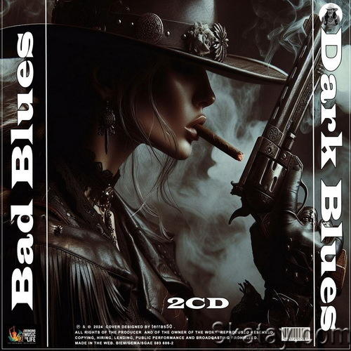 Bad Blues, Dark Blues (2CD) (2024)