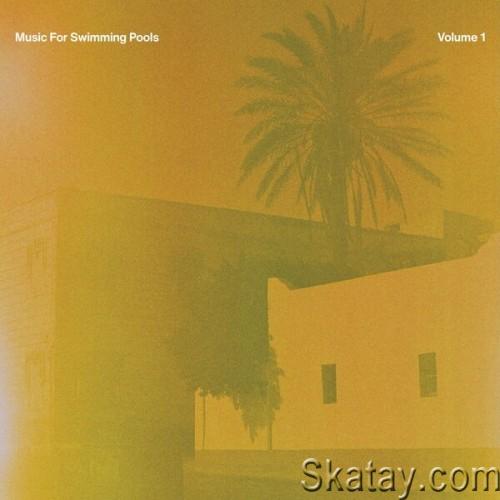 Music for Swimming Pools Vol. 1 (2024) FLAC
