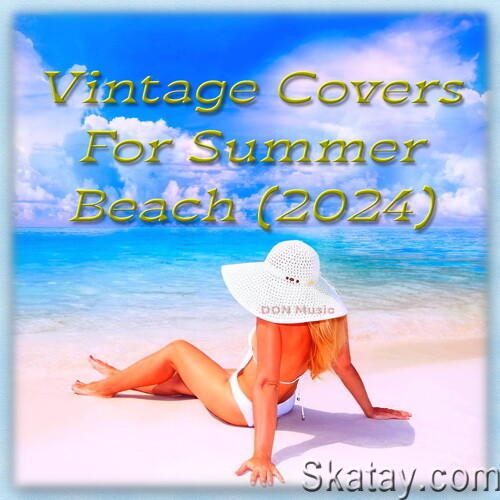 Vintage Covers For Summer Beach (2024) FLAC