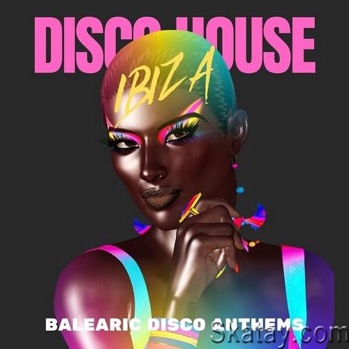 Ibiza Disco House – Balearic Disco Anthems (2024)