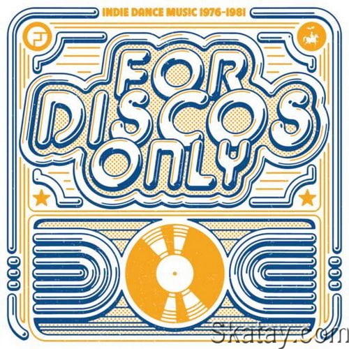 For Discos Only Indie Dance Music From Fantasy and Vanguard Records (1976-1981) (2018) FLAC