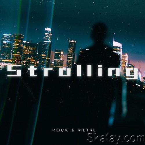 Strolling - Rock and Metal (2024) FLAC