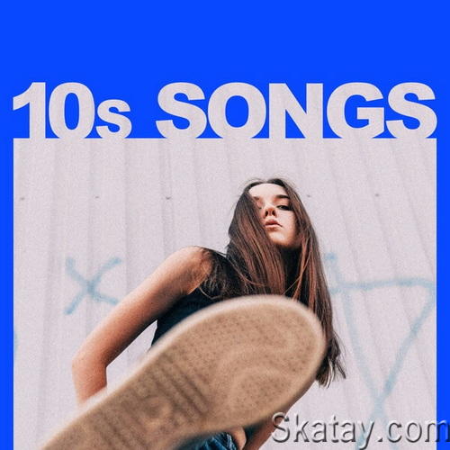 10s songs (2024) FLAC
