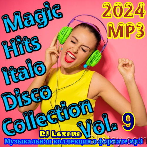 Magic Hits Italo Disco Collection Vol.9 (2024)