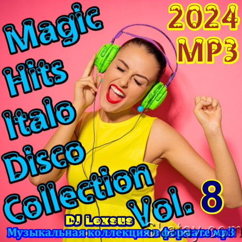 Magic Hits Italo Disco Collection Vol.8 (2024)