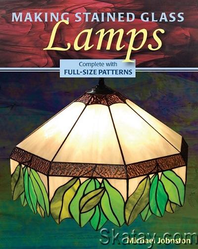 Making Stained Glass Lamps (2009)