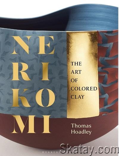 Nerikomi: The Art of Colored Clay (2024)