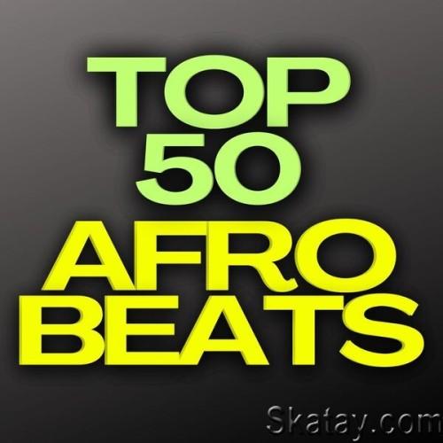 Top 50 Afro Beats (2024)