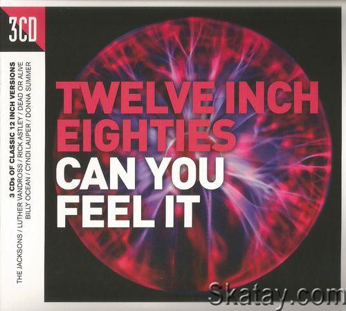 Twelve Inch Eighties Can You Feel It (3CD) (2016) OGG