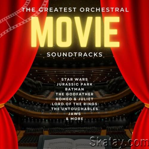 The Greatest Orchestral Movie Soundtrack (2024)