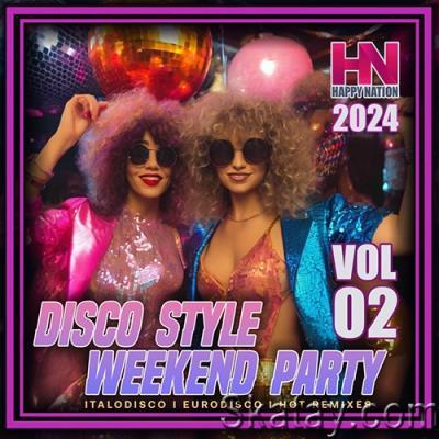 Disco Style Weekend Party Vol. 02 (2024)